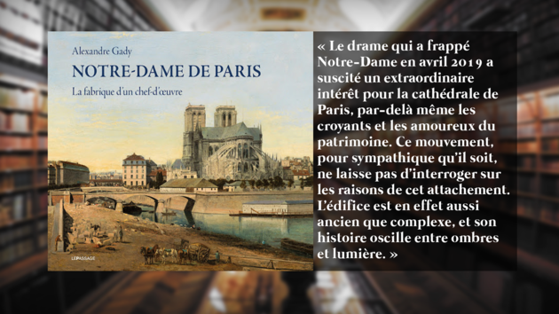 « Notre Dame de Paris, La Fabrique d’un chef d’œuvre » Citation